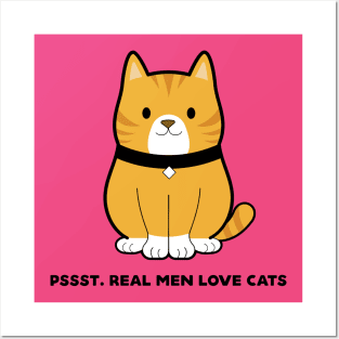 Pssst. Real Men Love Cats Posters and Art